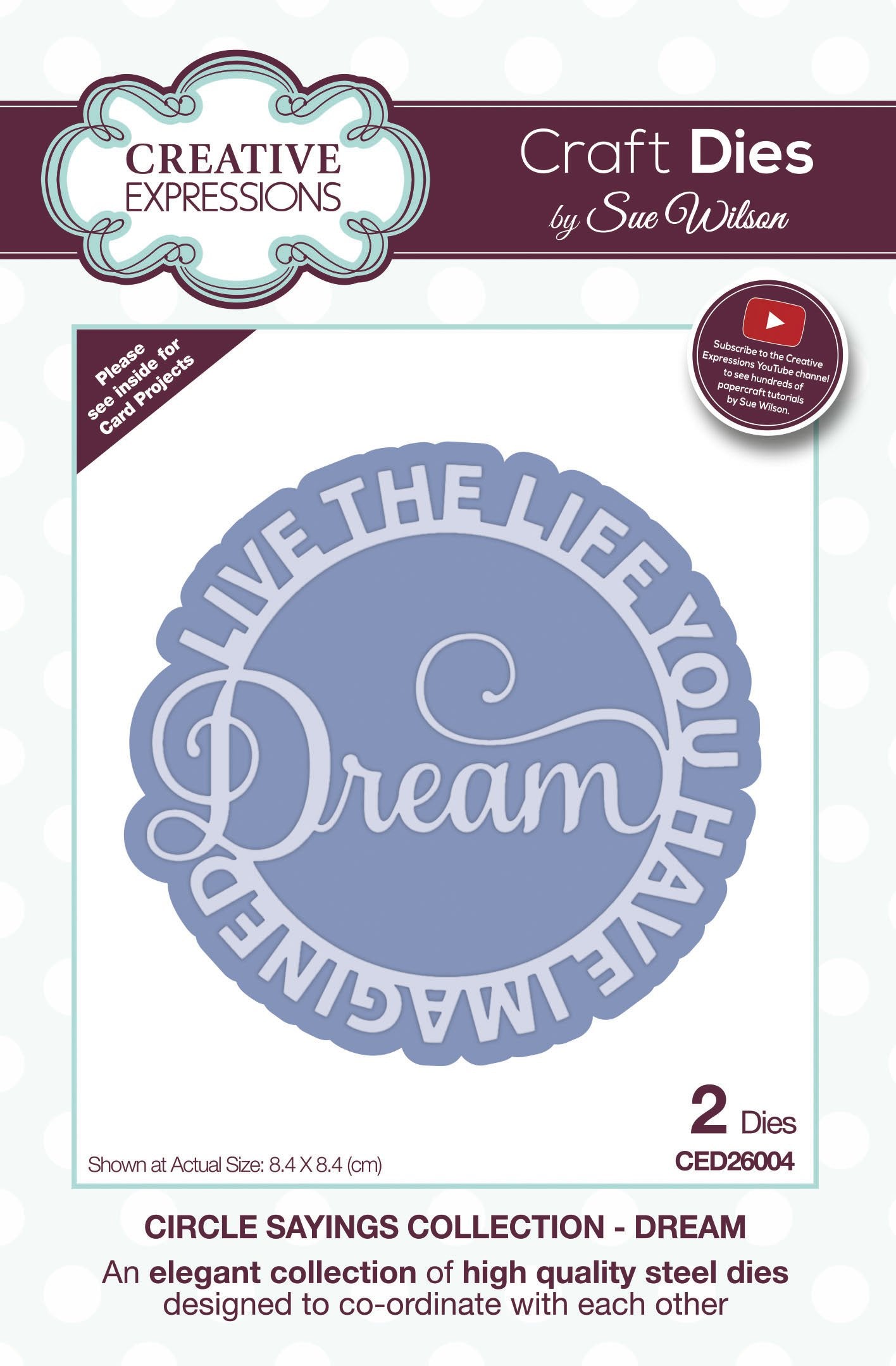 Dies by Sue Wilson Circle Sayings Dream