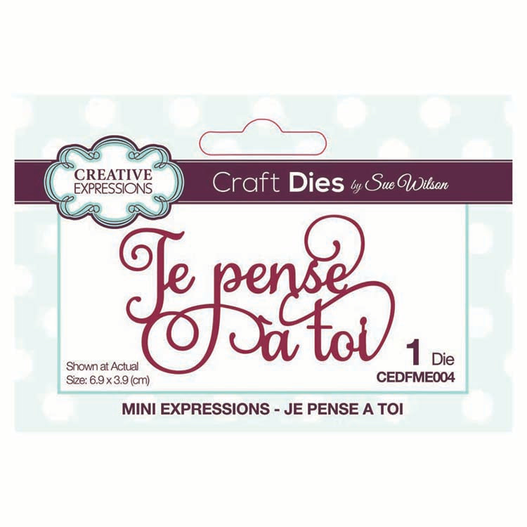 Dies by Sue Wilson Mini Expressions Collection Je Pense a Toi