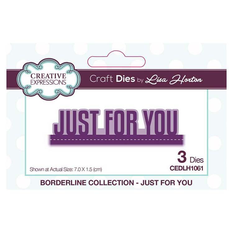 Creative Expressions Borderline Collection Just For You
