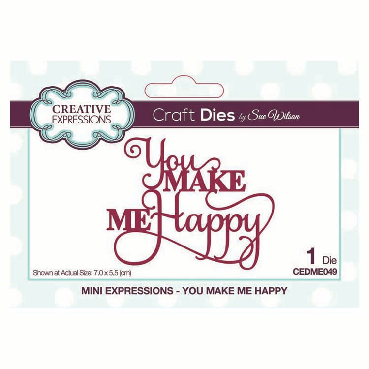 Dies by Sue Wilson Mini Expressions Collection You Make Me Happy