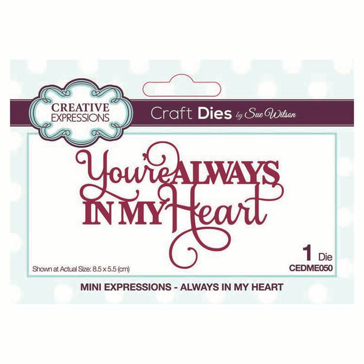 Dies by Sue Wilson Mini Expressions Collection Always in My Heart