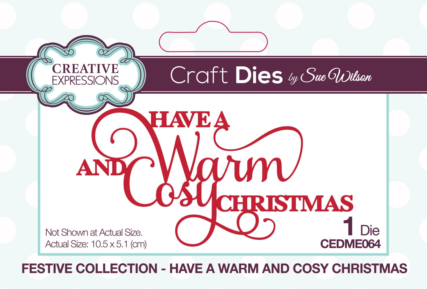 Dies by Sue Wilson Festive Have  A Warm And Cosy Christmas