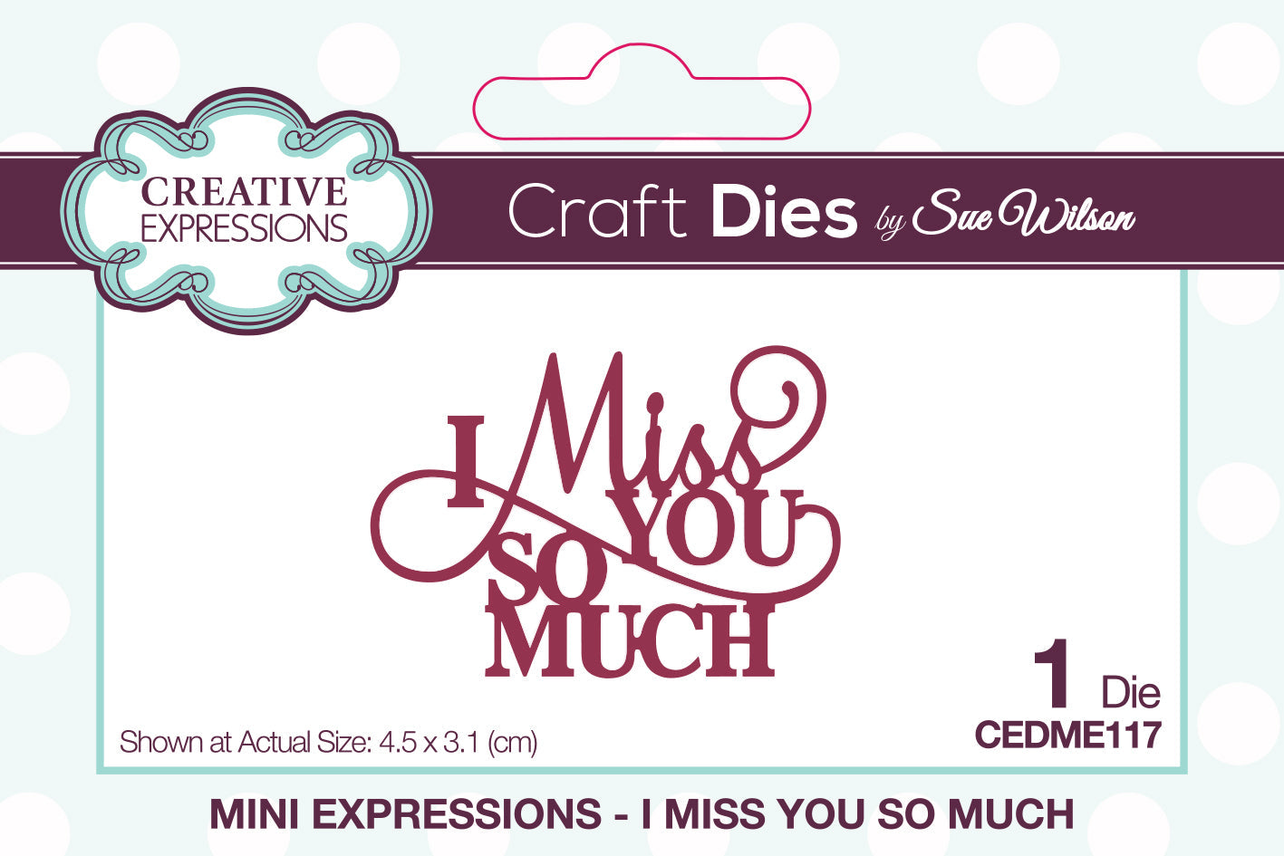 Creative Expressions Sue Wilson Mini Expressions I Miss You So Much Craft Die