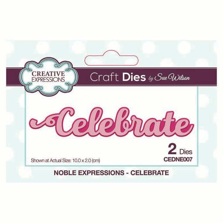 Dies by Sue Wilson Mini Expressions Collection Celebrate