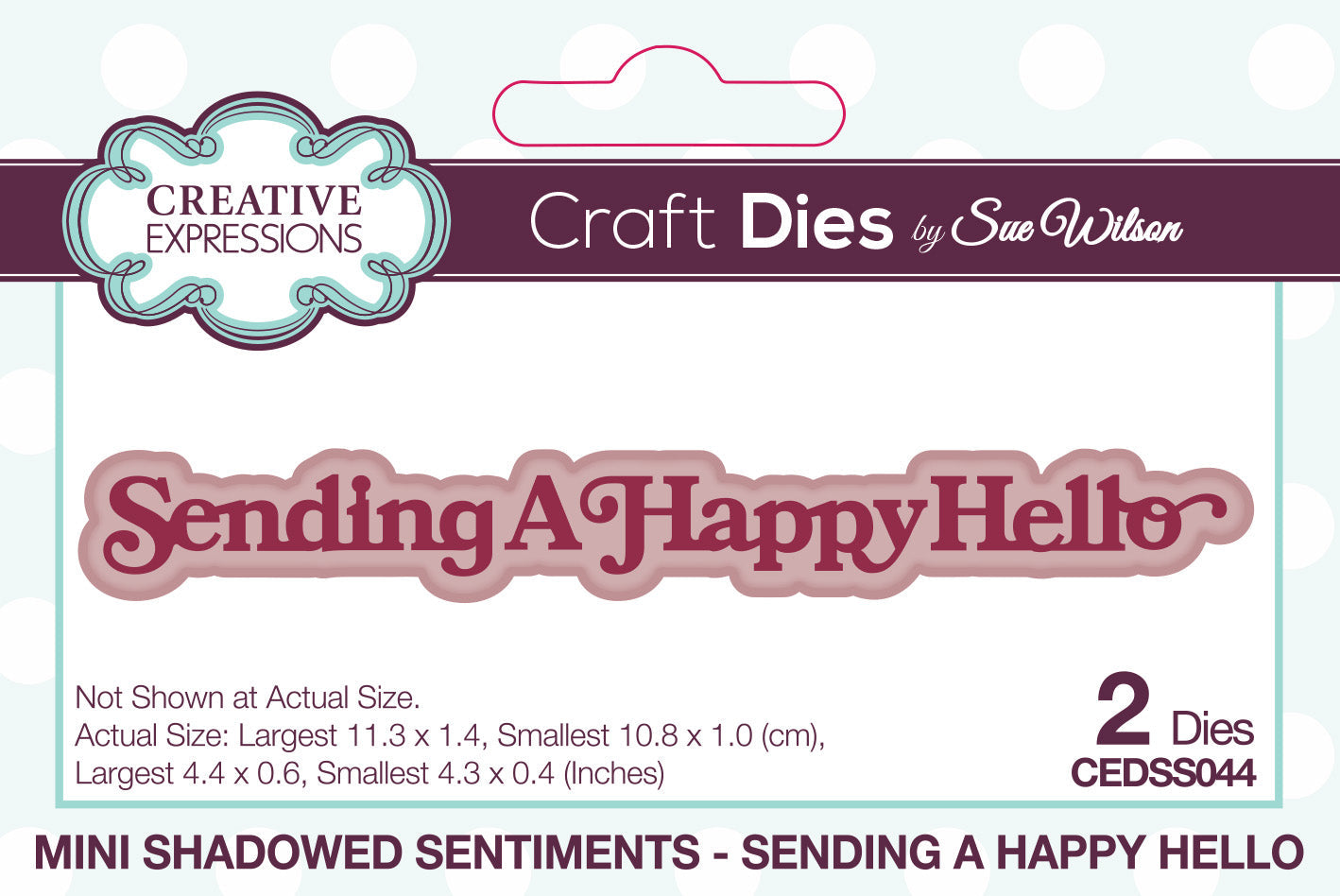 Creative Expressions Sue Wilson Mini Shadowed Sentiments Sending A Happy Hello Craft Die