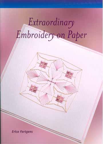Extraordinary Embroidery on Paper Book
