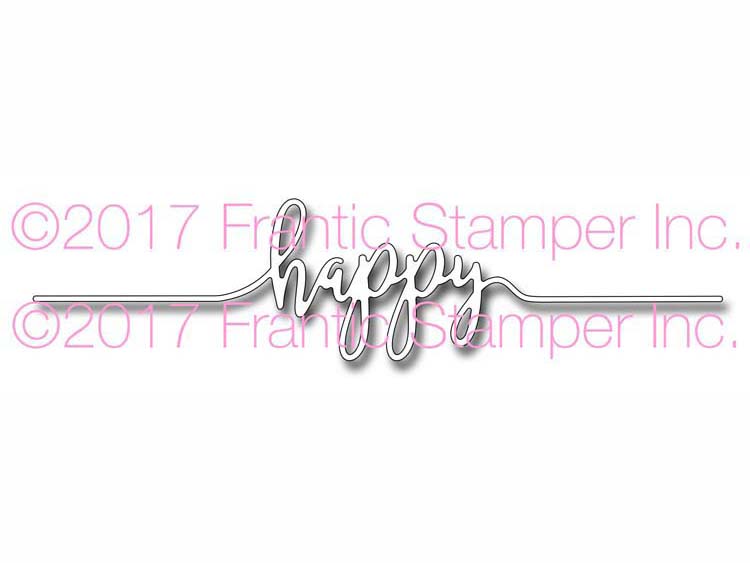 Frantic Stamper Precision Die - Happy Line