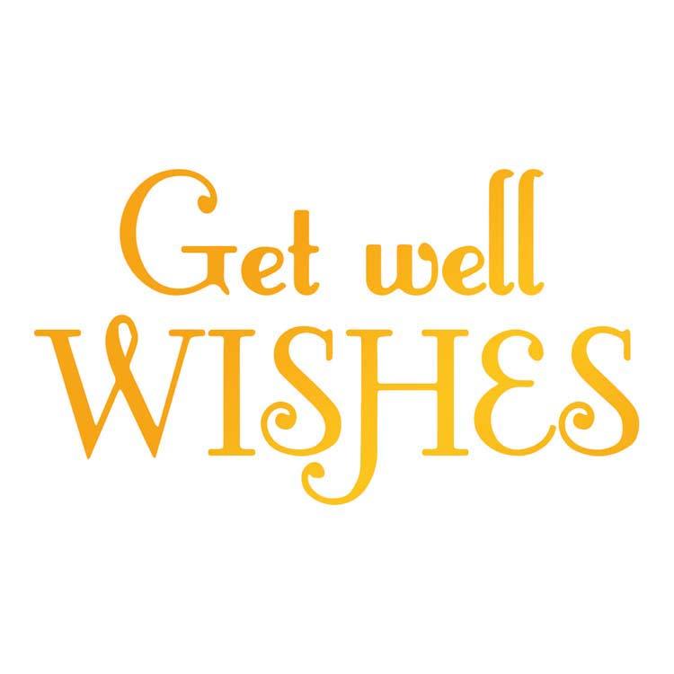 Ultimate Crafts Hotfoil Stamp - Get Well Wishes